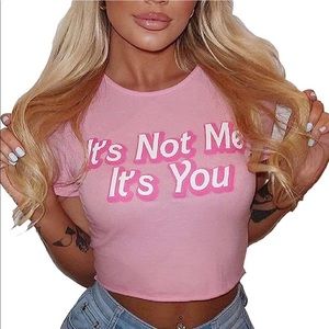 It’s not me it’s you crop t